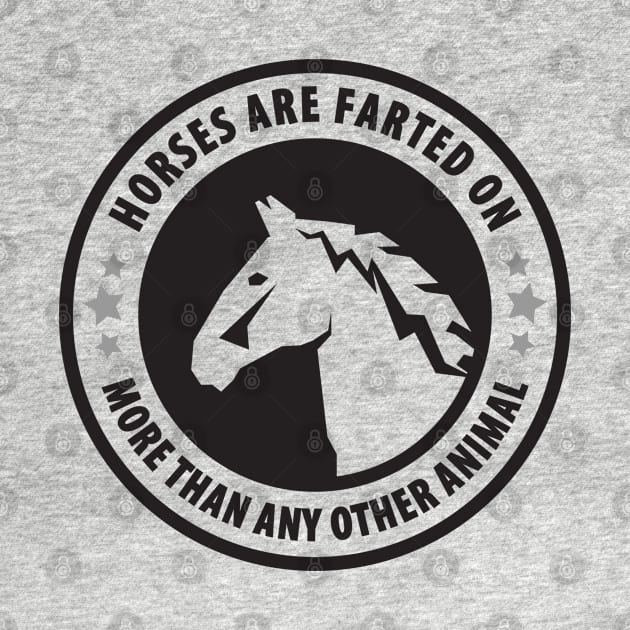 Horses Are Farted On More Than Any Other Animal by TipsyCurator